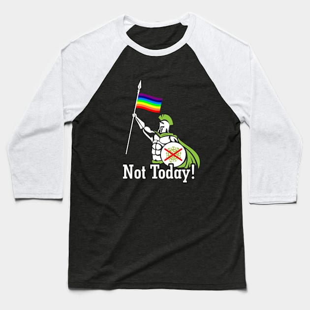 Not Today - Warrior Baseball T-Shirt by T-Culture